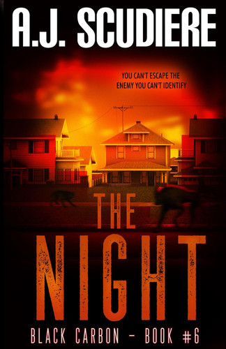 The Night: An Action Packed Apocalyptic Thriller (Black Carbon) by Scudiere, A.J.