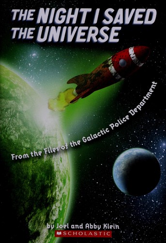 The night I saved the universe by Joel Klein