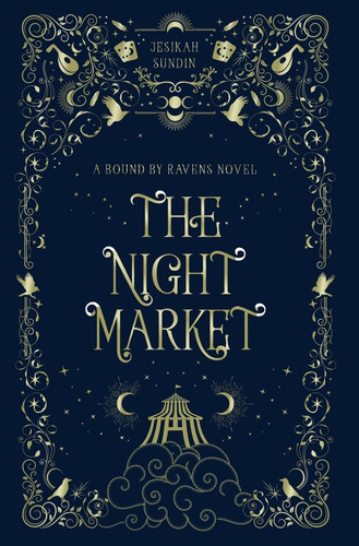 The Night Market A Standalone Fae Fantasy Forbidden Romance by Jesikah Sundin