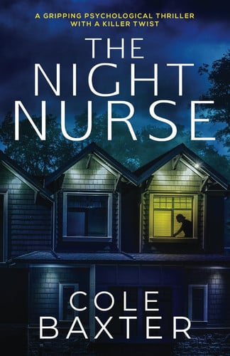 The Night Nurse by Cole Baxter