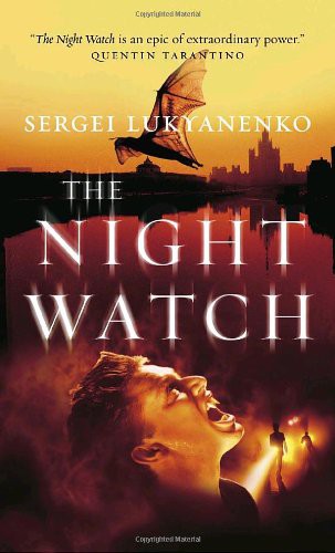 The Night Watch by Sergeĭ Lukʹi͡anenko