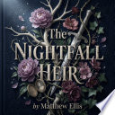 The Nightfall Heir - Matthew Ellis by Matthew Ellis