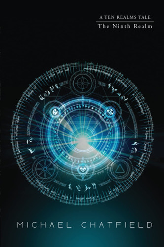 The Ninth Realm A LitRPG Fantasy Series by Michael Chatfield