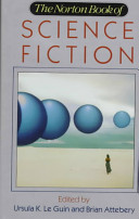 The Norton Book of Science Fiction by Ursula K. Le Guin