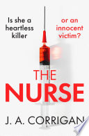 The Nurse by J. A. Corrigan