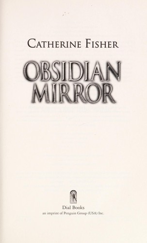 The obsidian mirror by Catherine Fisher