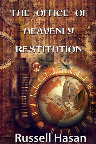 The Office of Heavenly Restitution A Fantasy Fiction Anthology by Russell Hasan