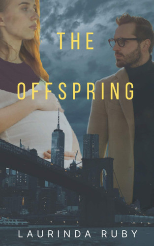 The Offspring Book Two of the Psychological Thriller by Laurinda Ruby