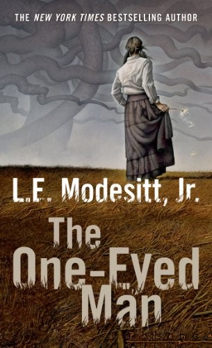 The one-eyed man by L. E. Modesitt, Jr.