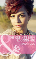 The One He's Been Looking For (Mills & Boon Cherish) by Joanna Sims