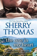 The One in My Heart by Sherry Thomas