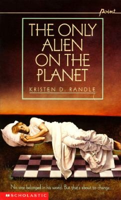 The Only Alien On The Planet by Kristen Randle