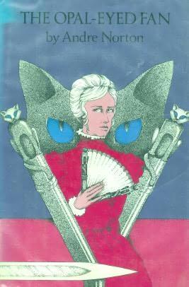 The Opal-Eyed Fan by Andre Norton