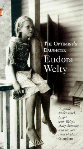 The optimist's daughter by Eudora Welty