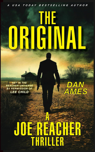 The Original (A Joe Reacher Thriller) (The Joe Reacher Thrillers) by Ames, Dan