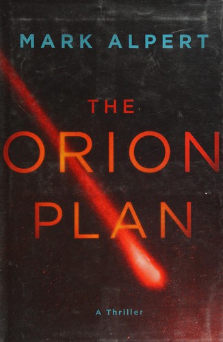 The Orion plan by Mark Alpert