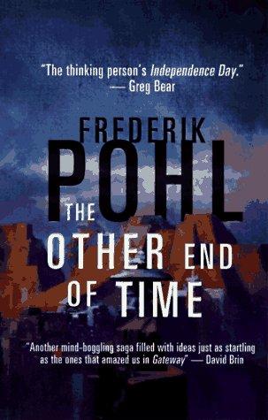 The other end of time by Frederik Pohl