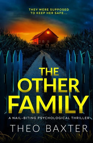 The Other Family: a nail-biting psychological thriller by Baxter, Theo
