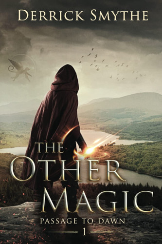The Other Magic An Epic Fantasy Adventure by Derrick Smythe
