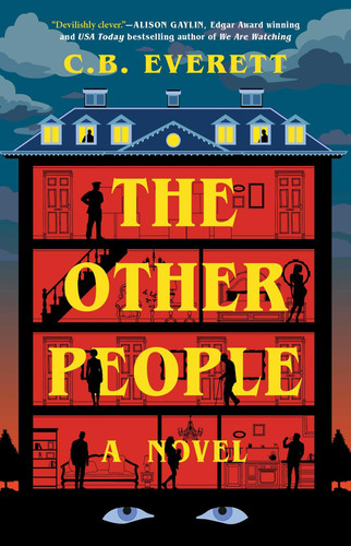 The Other People A Novel by C. B. Everett