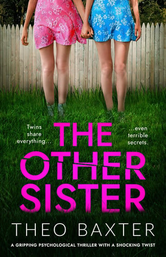 The Other Sister: a gripping psychological thriller with a shocking twist by Baxter, Theo