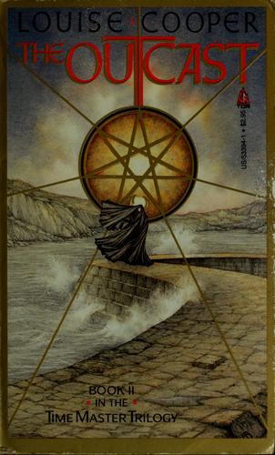 The outcast by Louise Cooper