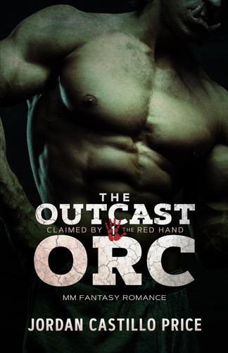 The Outcast Orc MM Fantasy Romance by Jordan Castillo Price