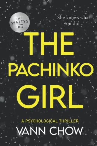 The Pachinko Girl: The Complete Psychological Thriller (Book 1-4) by Chow, Vann