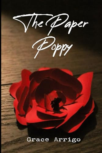 The Paper Poppy by Arrigo, Grace