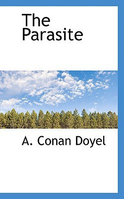 The Parasite by Doyel, A. Conan