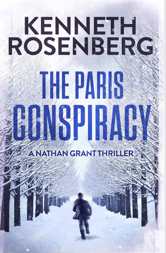 The Paris Conspiracy A Nathan Grant Thriller by Kenneth Rosenberg