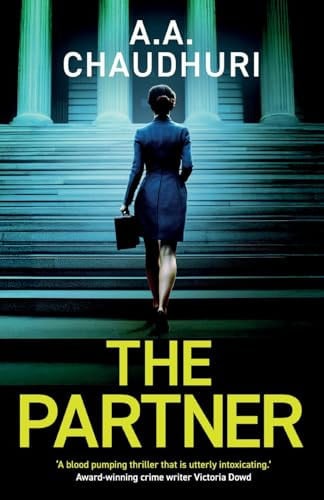 The Partner A Gripping Crime Thriller with a Shocking Twist by A. A. Chaudhuri