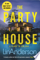 The Party House by Lin Anderson
