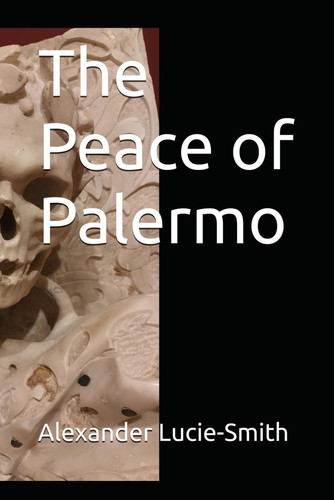 The Peace of Palermo by Lucie-Smith, Alexander