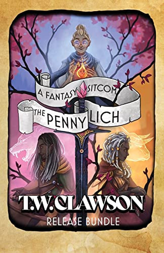 The Penny Lich Volume 1 A Fantasy Sitcom by Tyler Clawson