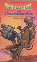 The penultimate truth by Philip K. Dick