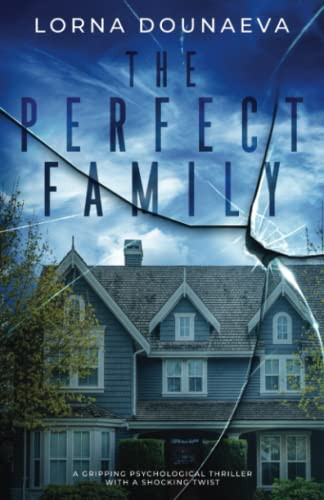 The Perfect Family by Lorna Dounaeva