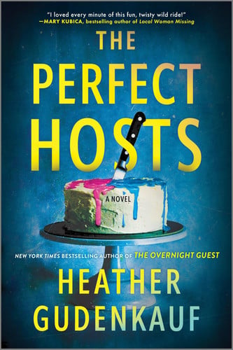 The Perfect Hosts: A Novel – A USA Today Bestseller Psychological Thriller About a Party Gone Wrong by Gudenkauf, Heather