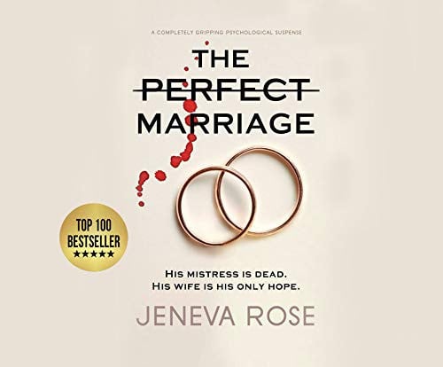 The Perfect Marriage: a completely gripping psychological suspense by Rose, Jeneva