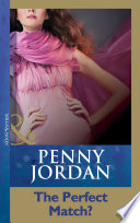 The Perfect Match? (Mills & Boon Modern) by Penny Jordan