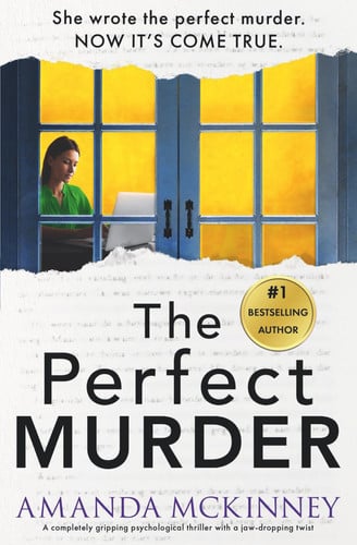 The Perfect Murder A Completely Gripping Psychological Thriller with a Jaw-Dropping Twist by Amanda McKinney