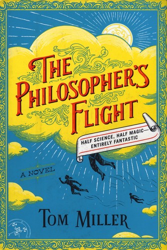 The Philosopher's Flight by Tom Miller