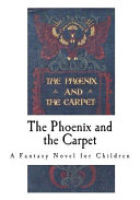 The Phoenix and the Carpet by E. Nesbit