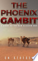 The Phoenix Gambit by CN Stoesen
