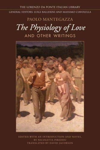 The Physiology of Love and Other Writings (Lorenzo Da Ponte Italian Library) by Paul Mantegazza