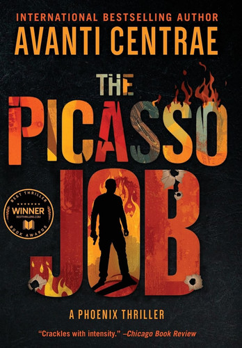 The Picasso Job - A Phoenix Thriller by Avanti Centrae