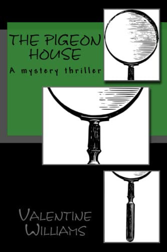 The Pigeon House A Mystery Thriller by Valentine Williams