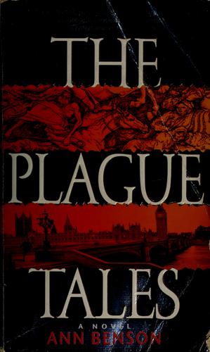 The plague tales by Ann Benson