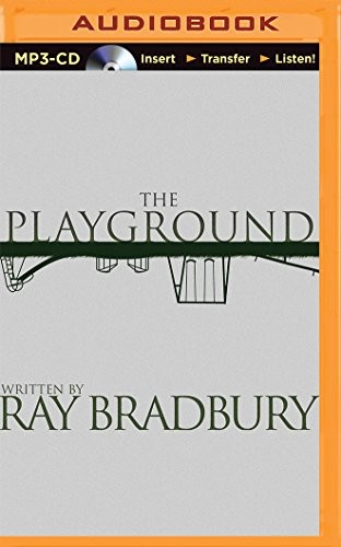 The Playground by Ray Bradbury
