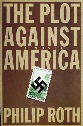 The Plot Against America by Philip Roth